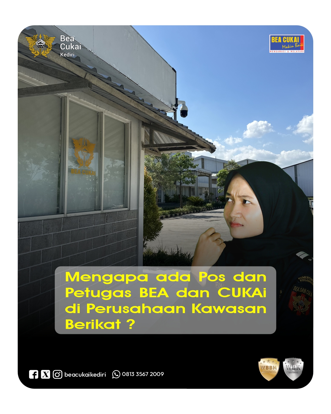 Pernah kepikiran kenapa ada petugas Bea Cukai di dalam perusahaan kawasan berikat?